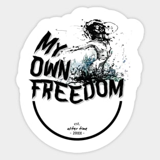 My Own Freedom Sticker